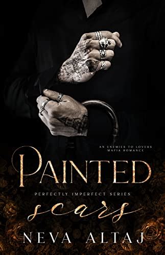Now, I'm faking marital bliss, As I tremble with fear, And I cannot wait to be out of the clutches of this ruthless man. . Painted scars neva altaj series vk